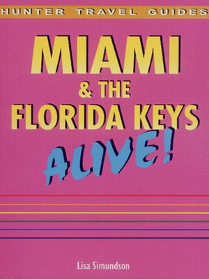 cover image of Miami and the Florida Keys Alive